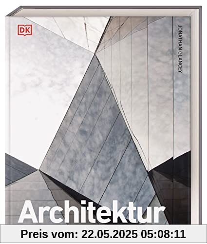 Architektur: Die visuelle Geschichte