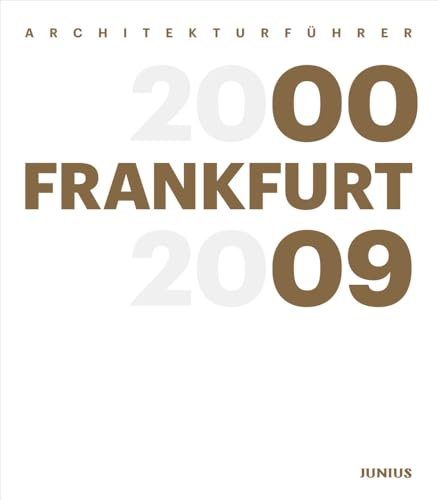 Architekturführer Frankfurt 2000–2009