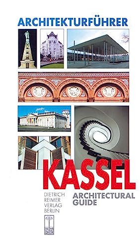 Architekturführer Kassel: Architectural Guide: Einl. v. Sascha Winter u. Stefan Schweizer. Dtsch.-Engl. (Architectural Guides (Reimer))
