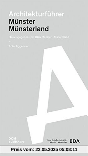 Architekturführer Münster / Münsterland: Bauten und Projekte seit 2006