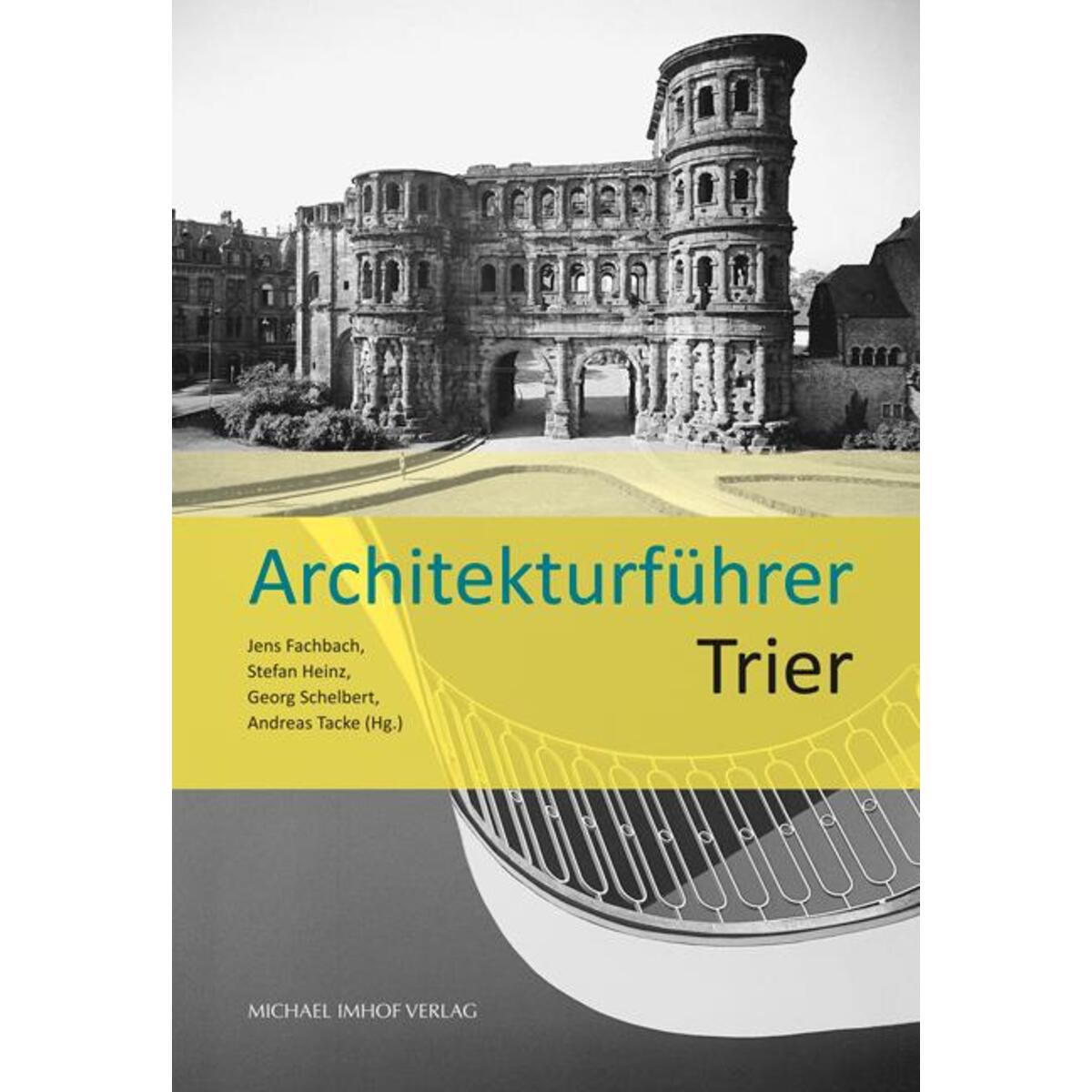 Architekturführer Trier Architekturführer Trier von Imhof Verlag