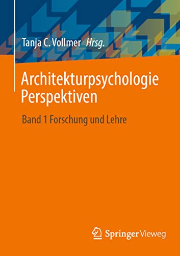 Architekturpsychologie Perspektiven: Band 1 Forschung und Lehre