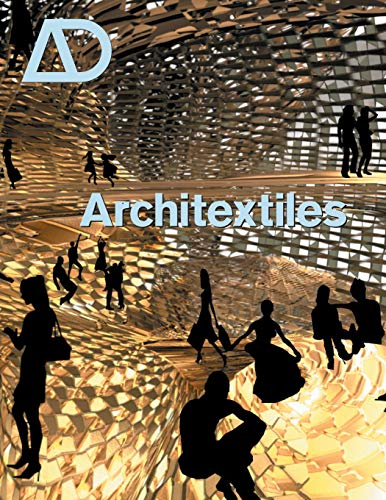 Architextiles (Architectural Design, 184, Band 184) von Wiley