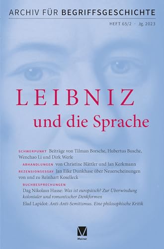 Archiv für Begriffsgeschichte, Band 65,2: Schwerpunkt: Leibniz und die Sprache von Meiner, F