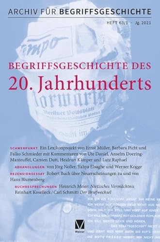 Archiv für Begriffsgeschichte. Band 63,1. Schwerpunkt: Begriffsgeschichte des 20. Jahrhunderts von Meiner, F
