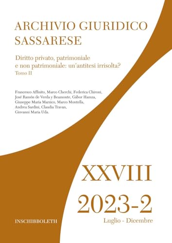 Archivio giuridico sassarese. Diritto privato, patrimoniale e non patrimoniale: un’antitesi irrisolta?” (2023) (Vol. 2) von Inschibboleth