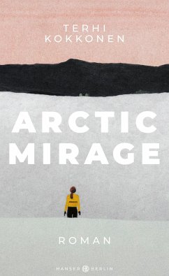 Arctic Mirage von Hanser Berlin