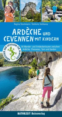 Ardèche und Cevennen mit Kindern von Naturzeit Reiseverlag
