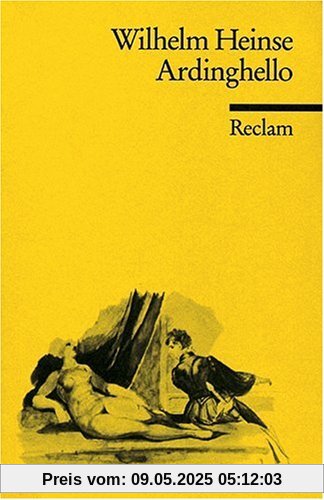 Ardinghello und die glückseligen Inseln: Kritische Studienausgabe Ardinghello und die glückseligen Inseln: Kritische Studienausgabe