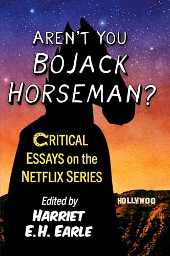 Aren't You Bojack Horseman?: Critical Essays on the Netflix Series von McFarland