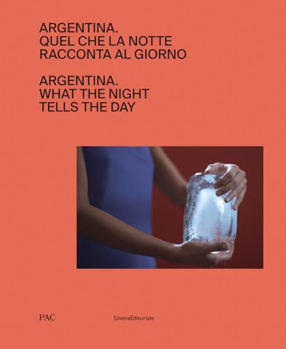 Argentina: What the Night Tells the Day (Arte) von Silvana