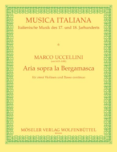 Aria sopra "La Bergamasca": 6. 2 Violinen und Basso continuo. Partitur und Stimmen. (Musica Italiana, Band 6)