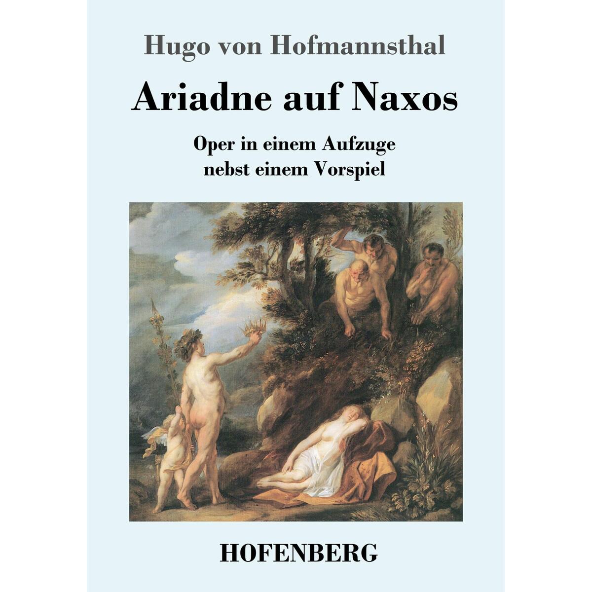 Ariadne auf Naxos Ariadne auf Naxos von Hofenberg