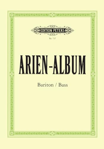 Arien-Album - Berühmte Arien für Bariton und Bass: mit Klavierbegleitung (Edition Peters)