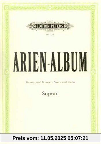 Arien-Album - Berühmte Arien für Sopran: mit Klavierbegleitung / Gesang und Klavier