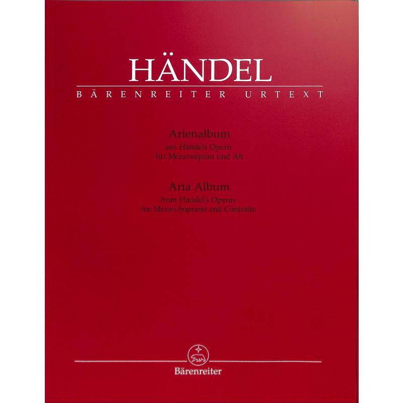 Arienalbum aus Händels Opern für Mezzosopran und Alt Arienalbum aus Händels Opern für Mezzosopran und Alt