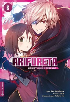Arifureta - Der Kampf zurück in meine Welt / Arifureta - Der Kampf zurück in meine Welt Bd.6 von Altraverse