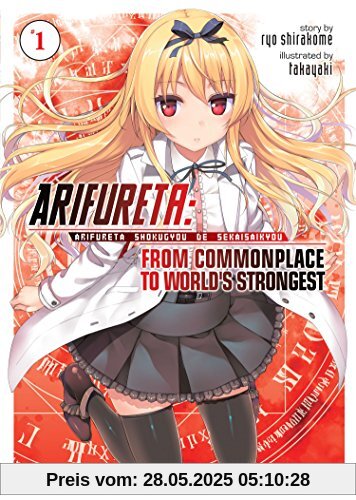 Arifureta: From Commonplace to World's Strongest (Light Novel) Vol. 1