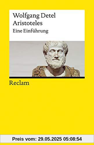 Aristoteles: Eine Einführung (Reclams Universal-Bibliothek)