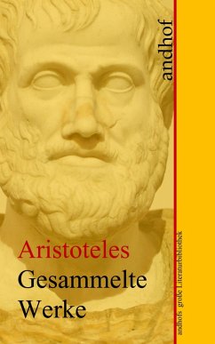 Aristoteles: Gesammelte Werke (eBook, ePUB) von Andhof