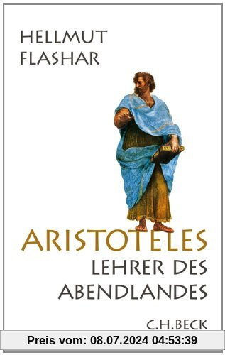 Aristoteles: Lehrer des Abendlandes