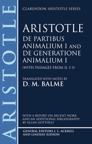 Aristotle De Partibus Animalium I and De Generatione Animalium I (With Passages from II.1-3) (Clarendon Aristotle Series) von Clarendon Press