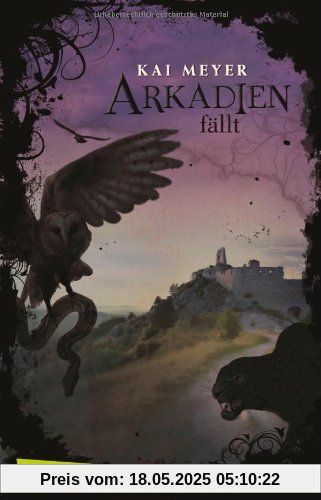 Arkadien-Reihe, Band 3: Arkadien fällt Arkadien-Reihe, Band 3: Arkadien fällt