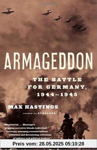 Armageddon: The Battle for Germany, 1944-1945 (Vintage)