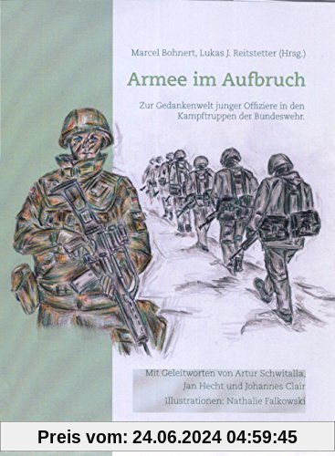 Armee im Aufbruch: Zur Gedankenwelt junger Offiziere  in den Kampftruppen der Bundeswehr