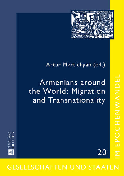 Armenians around the World: Migration and Transnationality von Peter Lang
