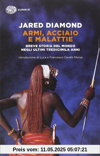 Armi, acciaio e malattie. Breve storia del mondo negli ultimi tredicimila anni