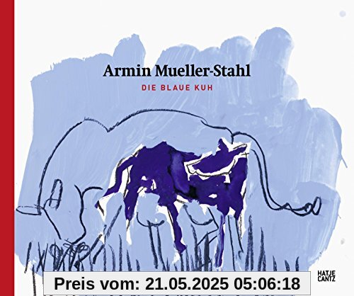Armin Mueller-Stahl: Die Blaue Kuh
