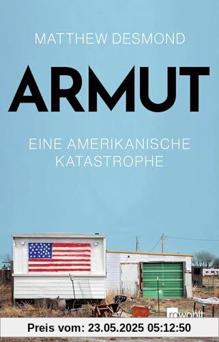 Armut: Eine amerikanische Katastrophe | Der «New York Times»-Nr.-1-Bestseller des Pulitzer-Preisträgers | Barack Obama Leseliste 2023 Armut: Eine amerikanische Katastrophe | Der «New York Times»-Nr.-1-Bestseller des Pulitzer-Preisträgers | Barack Obama Leseliste 2023