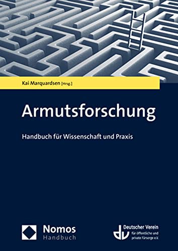 Armutsforschung: Handbuch für Wissenschaft und Praxis (NomosHandbuch)