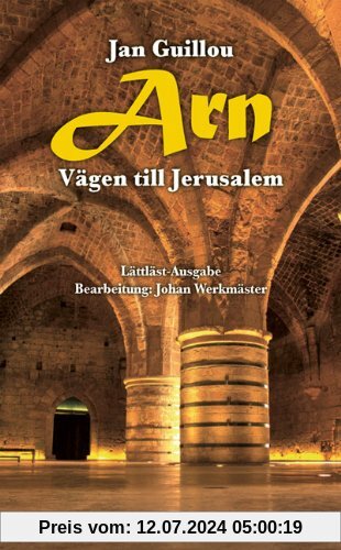Arn - Vägen till Jerusalem: Lättläst-Ausgabe