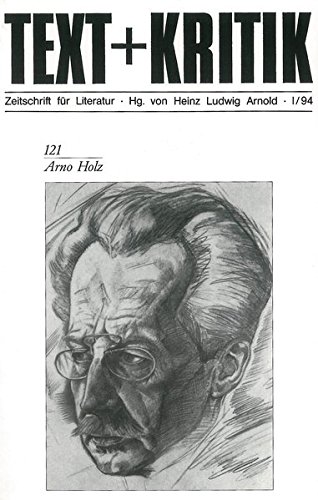 Arno Holz (TEXT+KRITIK 121) von edition text + kritik