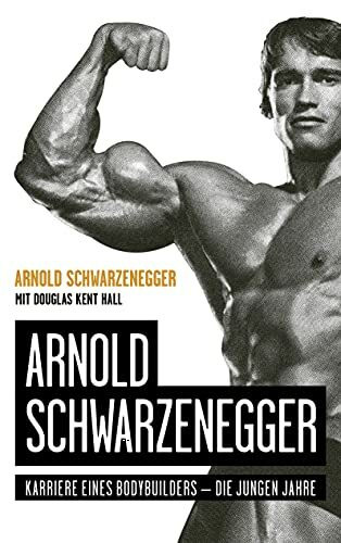 Arnold Schwarzenegger: Karriere eines Bodybuilders – die jungen Jahre Arnold Schwarzenegger: Karriere eines Bodybuilders – die jungen Jahre