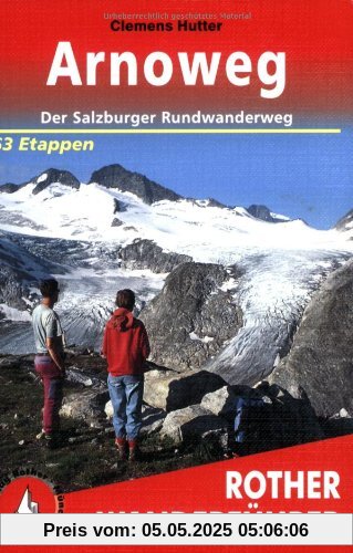 Arnoweg: Der Salzburger Rundwanderweg Arnoweg: Der Salzburger Rundwanderweg