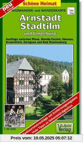 Arnstadt, Stadtilm und Umgebung 1 : 35 000: Radwander- und Wanderkarte, Ausflüge zwischen Plaue, Remda-Teichel und Kranichfeld sowie Ilmenau, Königsee und Bad Blankenburg