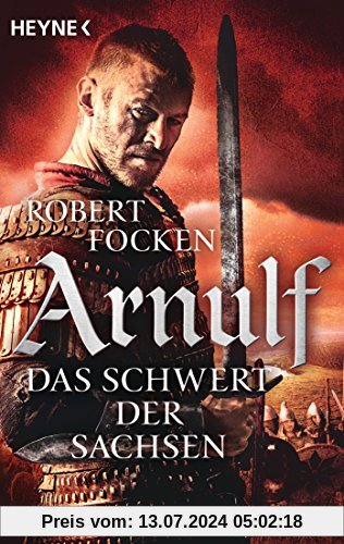 Arnulf - Das Schwert der Sachsen: Die Arnulf-Saga, Band 2