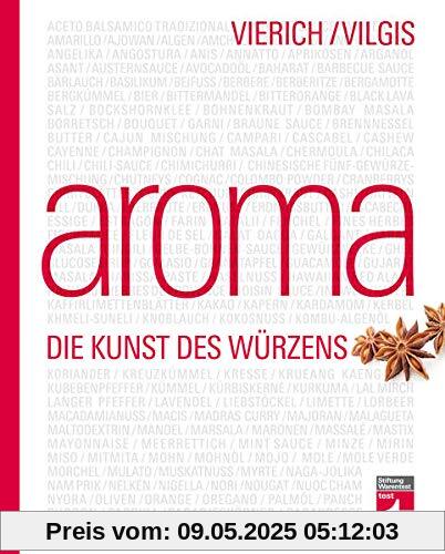 Aroma: Die Kunst des Würzens - Food-Pairing & Food-Completing - Aromaforschung von Kräutern, Gewürzen und mehr - probieren und kombinieren | Von Stiftung Warentest Aroma: Die Kunst des Würzens - Food-Pairing & Food-Completing - Aromaforschung von Kräutern, Gewürzen und mehr - probieren und kombinieren | Von Stiftung Warentest