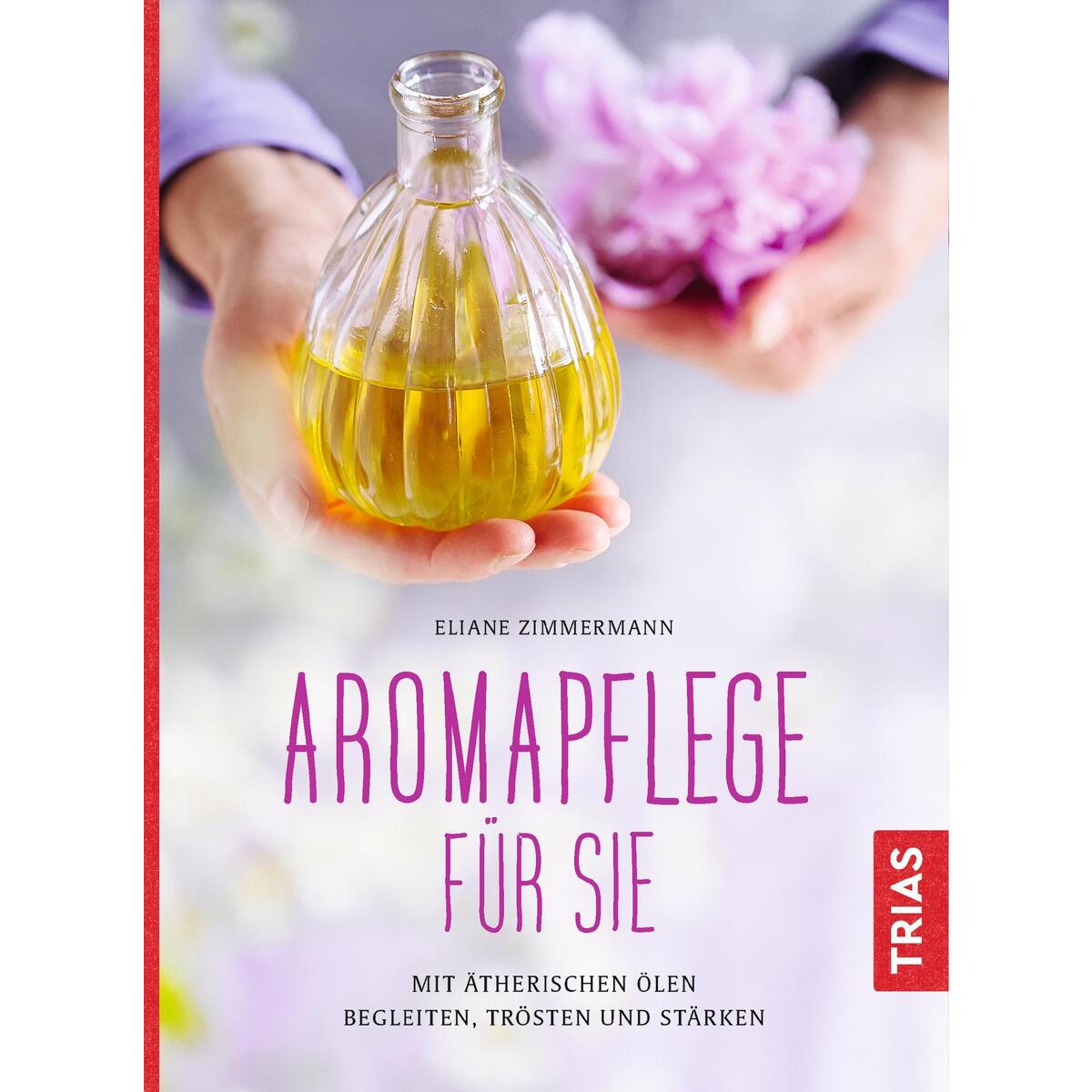Aromapflege für Sie von Trias