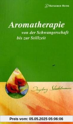 Aromatherapie von der Schwangerschaft bis zur Stillzeit