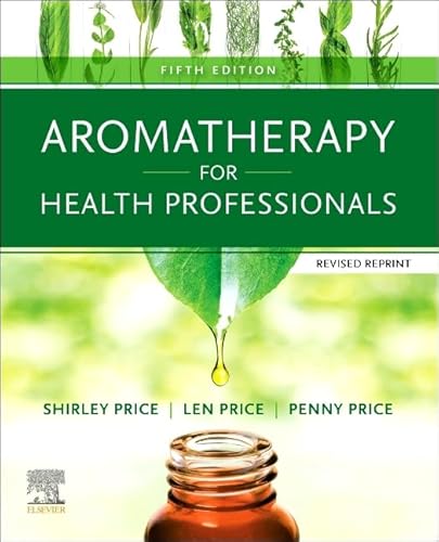 Aromatherapy for Health Professionals Revised Reprint von Elsevier