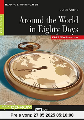 Around the World in Eighty Days: Englische Lektüre für das 4. und 5. Lernjahr. Buch + CD-ROM (Reading & training)