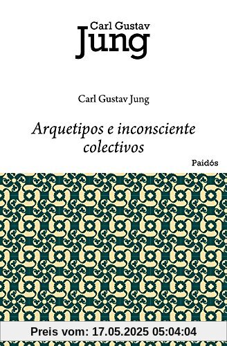 Arquetipos e inconsciente colectivo (Biblioteca Carl G. Jung)