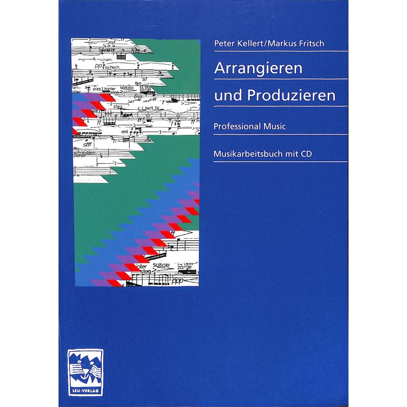 Arrangieren + produzieren Arrangieren + produzieren