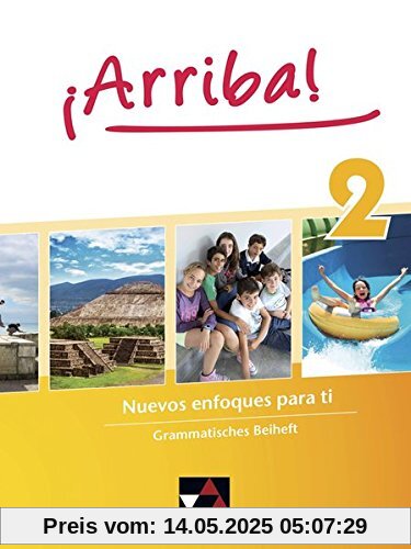 ¡Arriba! / ¡Arriba! Grammatisches Beiheft 2: Nuevos enfoques para ti