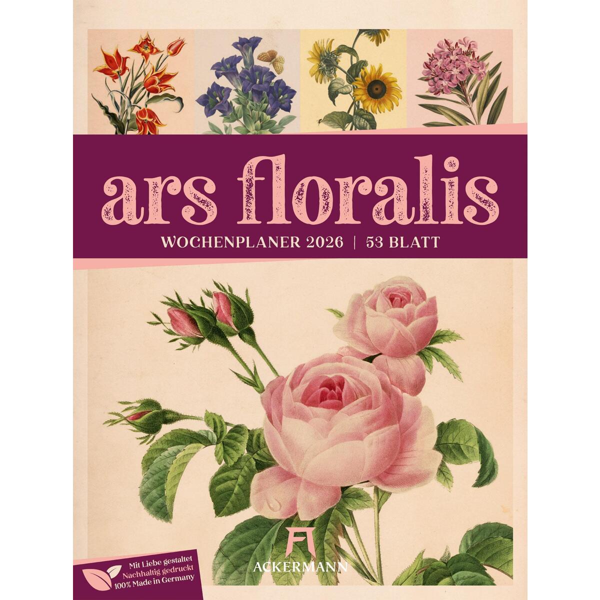 Ars Floralis - Vintage-Wochenplaner Kalender 2026 Ars Floralis - Vintage-Wochenplaner Kalender 2026 von Ackermann Kunstverlag