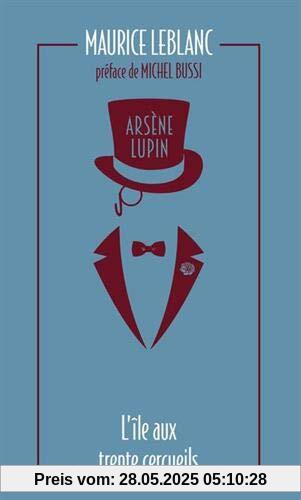 Arsène Lupin 05. L'ile aux trente cercueils